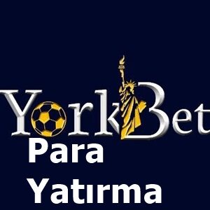 yorkbet para yatırma